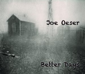 Joe Oeser - Better Days
